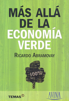 MÁS ALLÁ DE LA ECONOMÍA VERDE