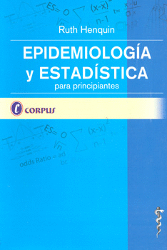 EPIDEMIOLOGÍA Y ESTADÍSTICA PARA PRINCIPIANTES