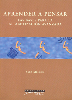 APRENDER A PENSAR LAS BASES PARA LA ALFABETIZACION AVANZADA