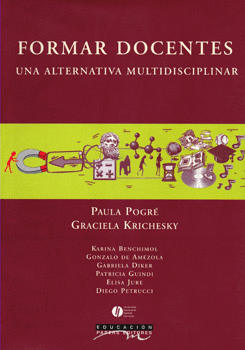 FORMAR DOCENTES UNA ALTERNATIVA MULTIDISCIPLINAR