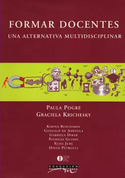 FORMAR DOCENTES UNA ALTERNATIVA MULTIDISCIPLINAR