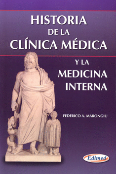 HISTORIA DE LA CLINICA MEDICA Y LA MEDICINA INTERNA