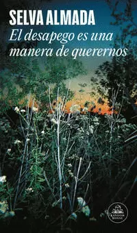 EL DESAPEGO ES UNA MANERA DE QUERERNOS