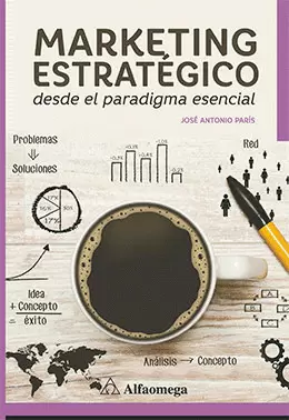 MARKETING ESTRATEGICO - DESDE EL PARADIGA ESENCIAL