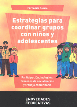 ESTRATEGIAS PARA COORDINAR GRUPOS CON NIÑOS Y ADOLESCENTES