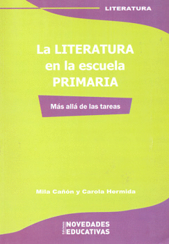 LA LITERATURA EN LA ESCUELA PRIMARIA MAS ALLÁ DE LAS TAREAS