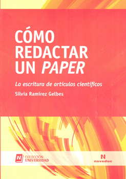 CÓMO REDACTAR UN PAPER LA ESCRITURA DE ARTÍCULOS CIENTÍFICOS