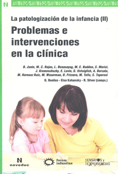 LA PATOLOGIZACIÓN DE LA INFANCIA 2 PROBLEMAS E INTERVENCIONES EN LA CLÍNICA