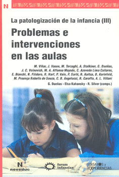 LA PATOLOGIZACIÓN DE LA INFANCIA 3 PROBLEMAS E INTERVENCIONES EN LAS AULAS