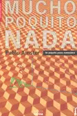 MUCHO, POQUITO, NADA