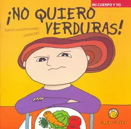 NO QUIERO VERDURAS