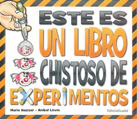 ESTE ES UN LIBRO CHISTOSO DE EXPERIMENTOS