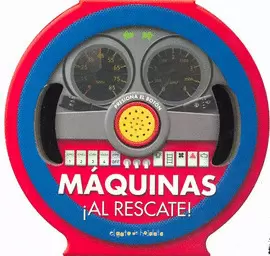 MAQUINAS ¡AL RESCATE!