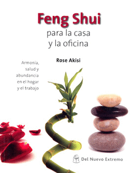 FENG SHUI PARA LA CASA Y LA OFICINA