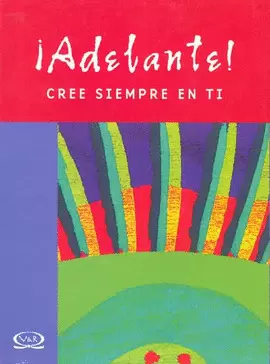 ¡ADELANTE! CREE SIEMPRE EN TI