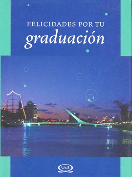 FELICIDADES POR TU GRADUACION