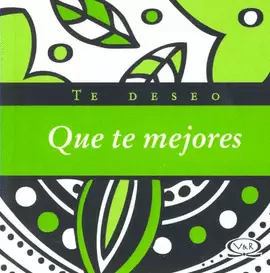 TE DESEO QUE TE MEJORES
