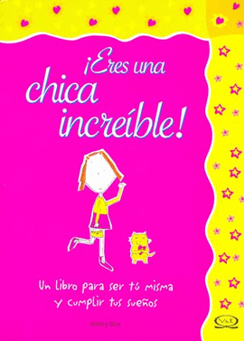 ERES UNA CHICA INCREIBLE