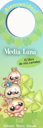 MEDIA LUNA. EL LIBRO DE MIS CARTELES