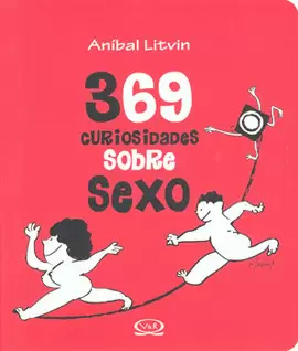 369 CURIOSIDADES SOBRE EL SEXO