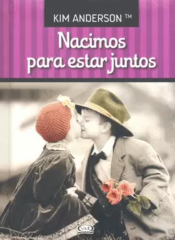 NACIMOS PARA ESTAR JUNTOS
