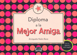 DIPLOMA A LA MEJOR AMIGA