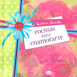 POEMAS PARA ENAMORARTE