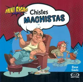 CHISTES MACHISTAS