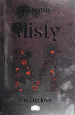 MISTY, FINDING LOVE