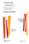 IZQUIERDA Y DERECHO ENSAYOS DE TEORIA JURIDICA CRITICA