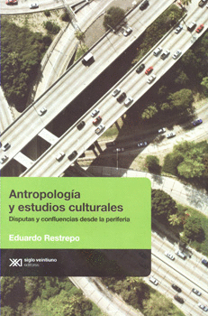 ANTROPOLOGIA Y ESTUDIOS CULTURALES