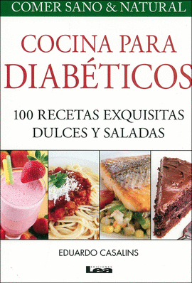 COCINA PARA DIABETICOS. 100 RECETAS EXQUISITAS