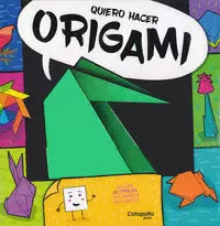 QUIERO HACER ORIGAMI