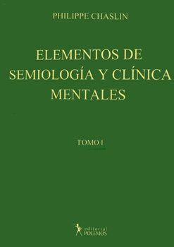 ELEMENTOS DE SEMIOLOGÍA Y CLÍNICA MENTALES 1