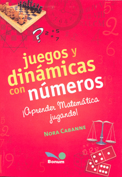 JUEGOS Y DINAMICAS CON NUMEROS APRENDER MATEMATICA JUGANDO