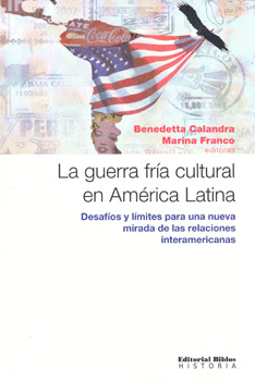 LA GUERRA FRÍA CULTURAL EN AMÉRICA LATINA