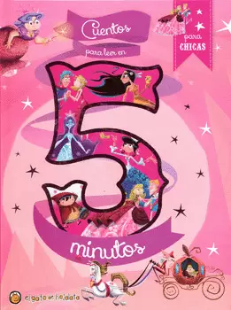 CUENTOS PARA LEER EN CINCO MINUTOS PARA CHICAS