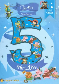 CUENTOS PARA LEER EN CINCO MINUTOS PARA CHICOS