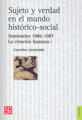 SUJETO Y VERDAD EN EL MUNDO HISTÓRICO-SOCIAL