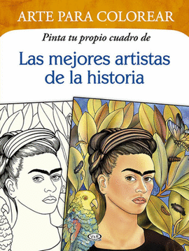 LAS MEJORES ARTISTAS DE LA HISTORIA ARTE PARA COLOREAR