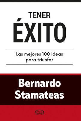 TENER EXITO...100 IDEAS PARA TRIUNFAR