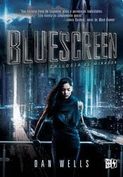 BLUESCREEN. TRILOGIA EL MIRADOR. LIBRO 1