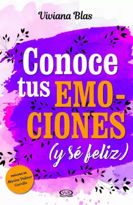 CONOCE TUS EMOCIONES Y SE FELIZ