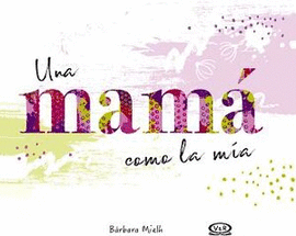 UNA MAMA COMO LA MIA P/D