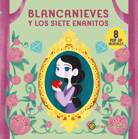 POPS UPS CLASICOS INCREIBLES: BLANCANIEVES Y LOS SIETE ENANITOS