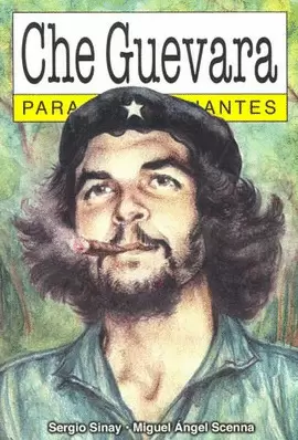 CHE GUEVARA PARA PRINCIPIANTES