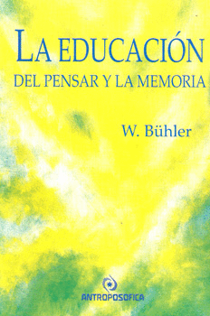 LA EDUCACIÓN DEL PENSAR Y LA MEMORIA