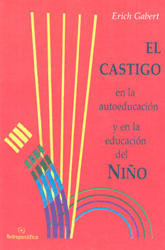 EL CASTIGO EN LA AUTOEDUCACIÓN Y EN LA EDUCACIÓN DEL NIÑO