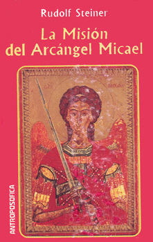 LA MISIÓN DEL ARCÁNGEL MICAEL