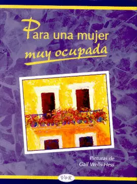 PARA UNA MUJER MUY OCUPADA